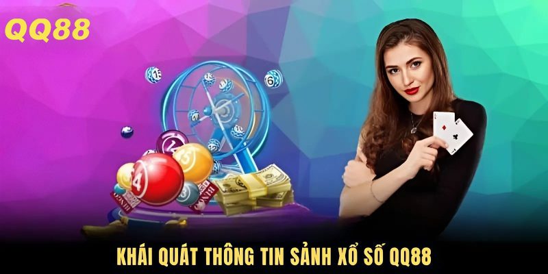Đôi nét về xổ số QQ88